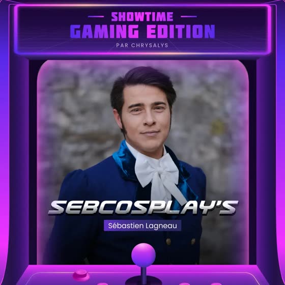 Affiche d'annonce de @sebcosplay — Showtime : Gaming Edition (2024)